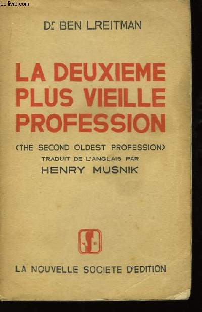 La deuxime plus vieille profession (The second oldest profession)