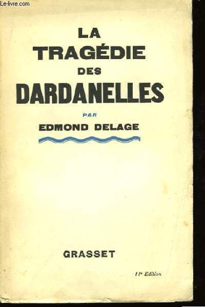 La Tragdie des Dardanelles