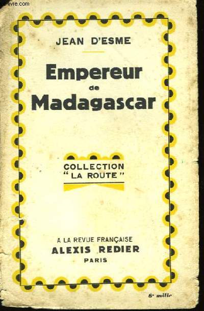 Empereur de Madagascar.