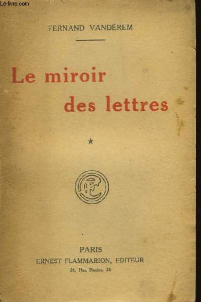 Le miroir des lettres. 1ère série (1918).