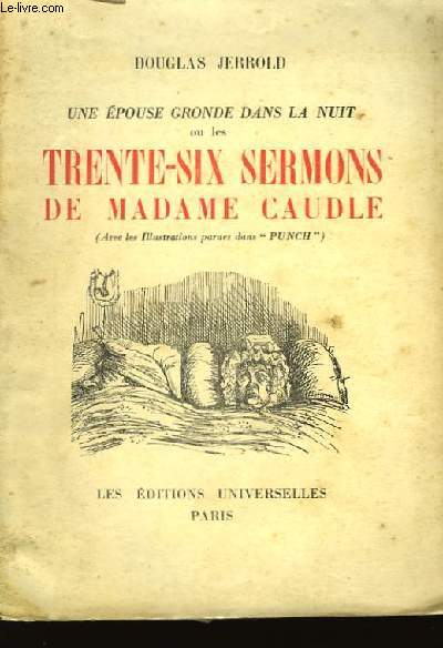 Une pouse gronde dans la nuit, ou les Trente-Six ermons de Madame Caudle.