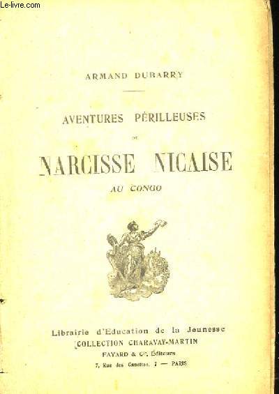 Aventures Prilleuses de Narcisse Nicaise au Congo