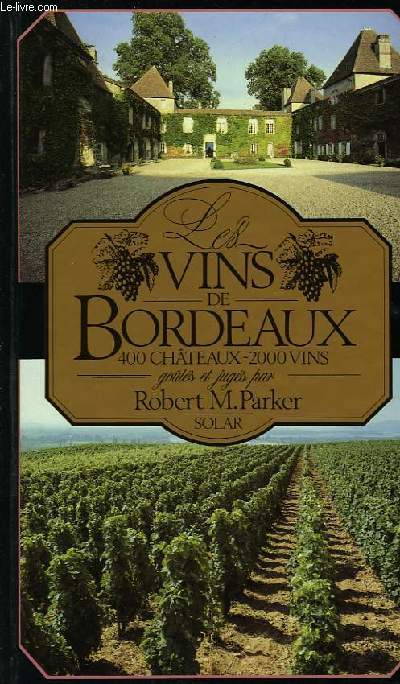 Les Vins de Bordeaux.