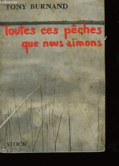 Toutes ces pches que nous aimons.