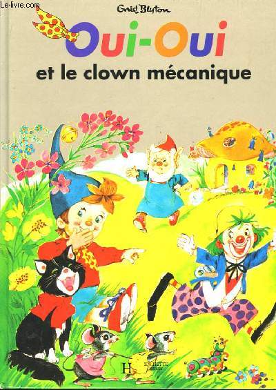 Oui-Oui et le clown mcanique.