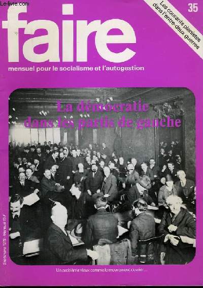 Faire N35 : La Dmocratie dans les partis de gauche.