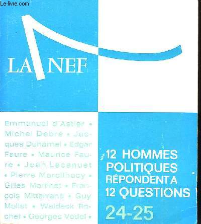 La Nef N24-25 : 12 hommes politiques rpondent  12 questions.