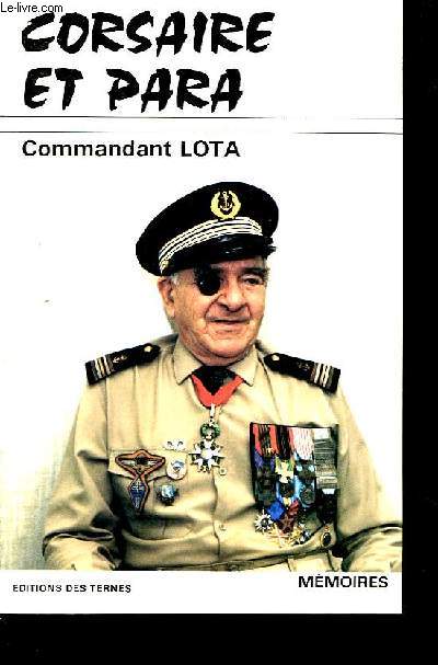 Corsaire et Para, Commandant Lota. TOME I