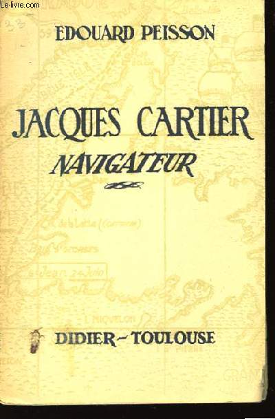 Jacques Cartier, navigateur.
