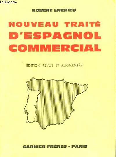Nouveau Traité d'Espagnol Commercial.