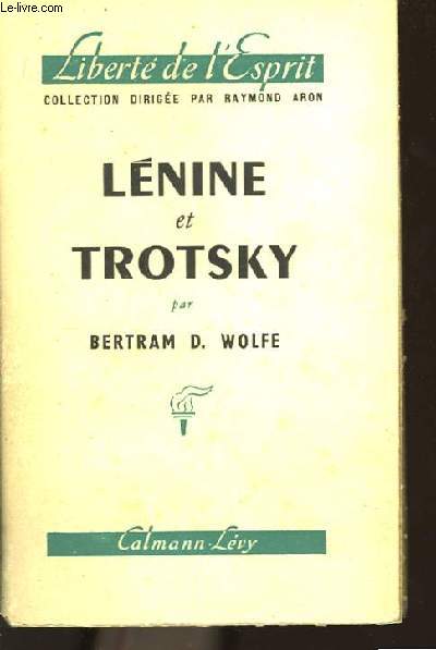 Lnine et Trotsky. (Ythree who made a revolution).