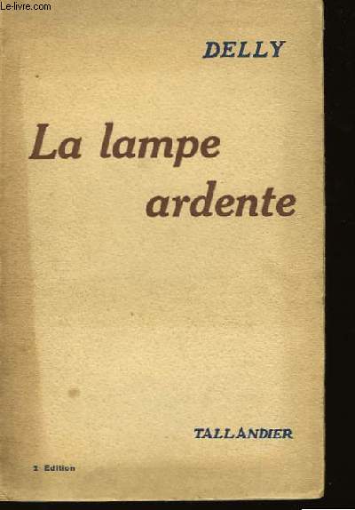 La lampe ardente.