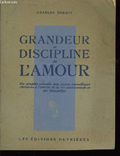 Grandeur et Discipline de l'Amour.