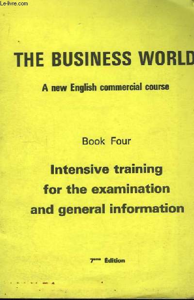 The Business World. A new world English commercial course. Book 4.