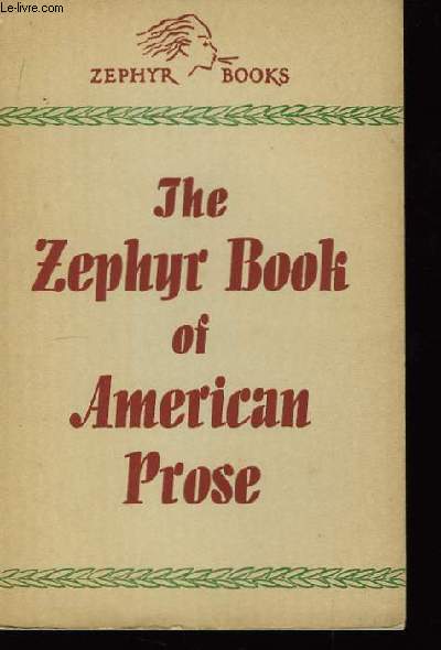 The Zephyr Book of American Prose.