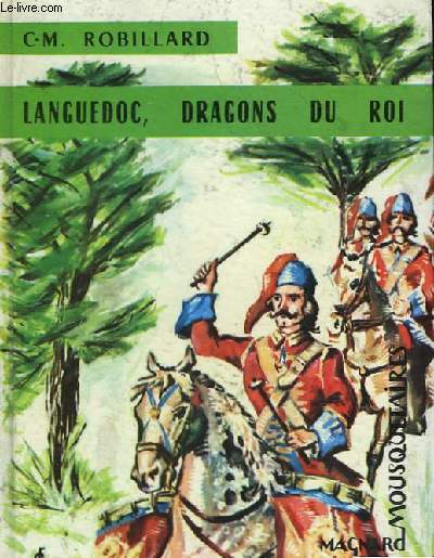 Languedoc, Dragons du Roi.