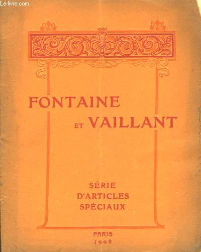 Fontaine et Vaillant. Srie d'Articles Spciaux.