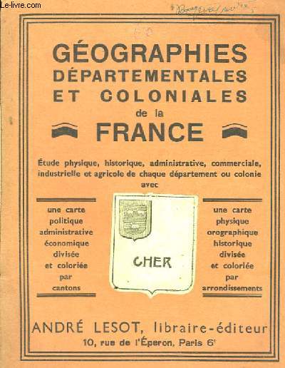 Gographies Dpartementales et Coloniales de la France. Cher.