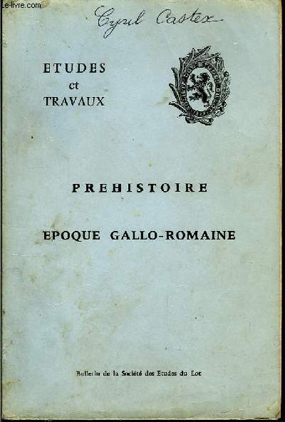 Prhistoire, Epoque Gallo-Romaine. Etudes et Travaux. 2me fasciclue 1972