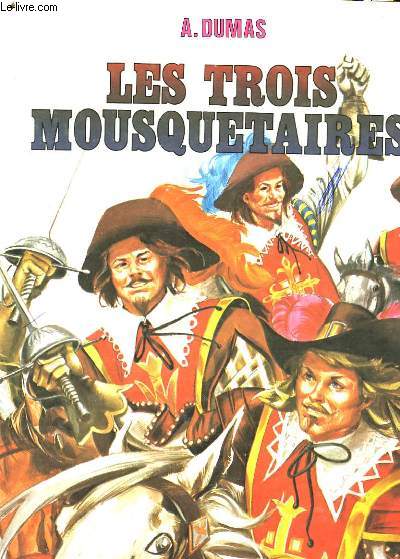 Les Trois Mousquetaires.