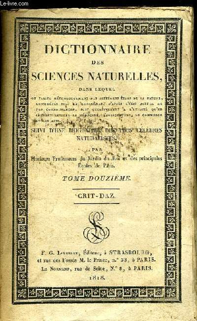 Dictionnaire des Sciences Naturelles. TOME XII : Crit - Daz.