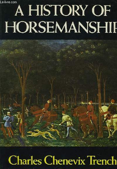 A History of Horsemanship.