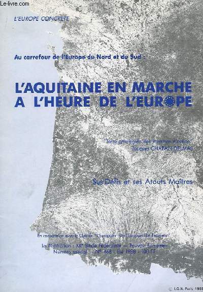 L'Aquitaine en marche  l'heure de l'Europe.