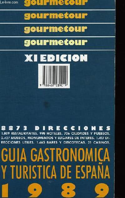 Gourmetour. Guia Gastronomica y Turistica de Espaa. 1989