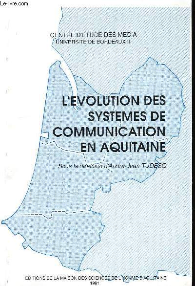 L'Evolution des Systèmes de Communication en Aquitaine.