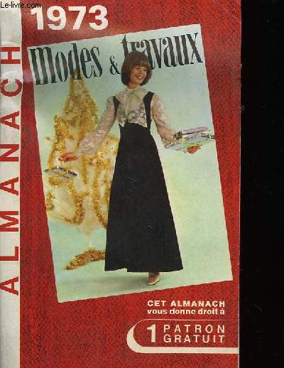 Almanach Modes & Travaux. 1973