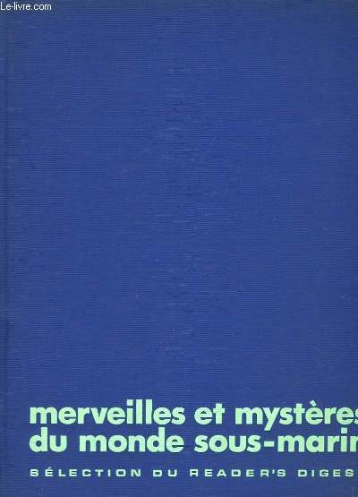 Merveilles et Mystres du Monde Sous-Marin