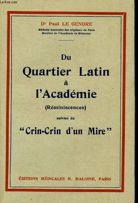 Du Quartier Latin  l'Acadmie. Rminiscences. Suivi de 