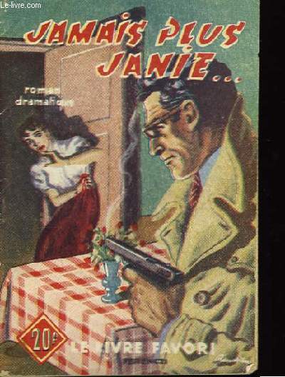 Jamais plus, Janie ...