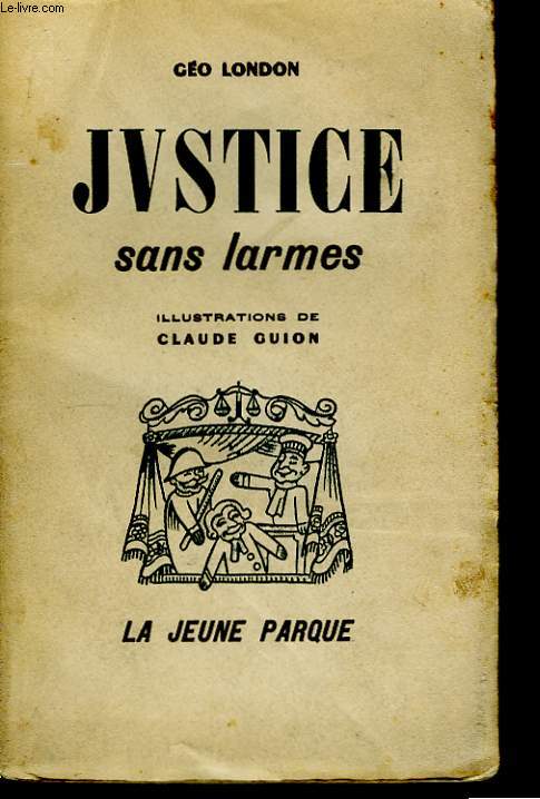 Justice sans larmes.