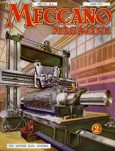 Meccano Magazine. Vol. XIV n4 : Une machine  outil moderne.