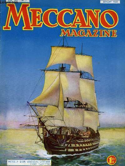 Meccano Magazine. Vol. XII n7 : Modle d'un vaisseau clbre.