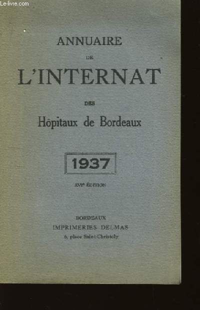 Annuaire de l'Internat des Hpitaux de Bordeaux, 1937
