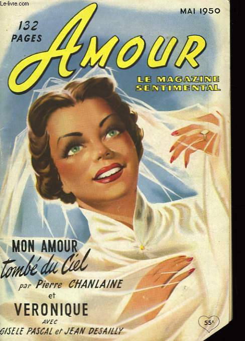 Amour, N13. Le magazine sentimental. Mon amour tomb du Ciel.