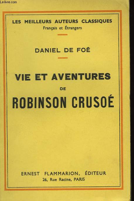 Vie et Aventures de Robinson Cruso.