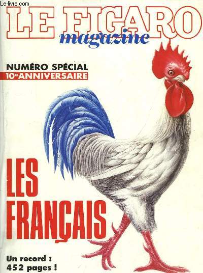 Le Figaro Magazine. N Spcial, 10me anniversaire. Les Franais.
