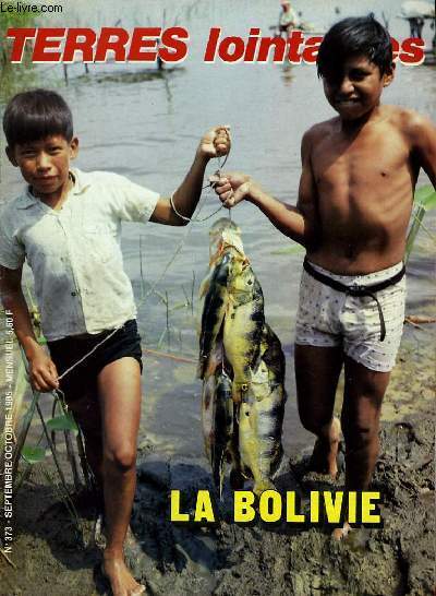 Terres Lointaines n373 : La Bolivie.