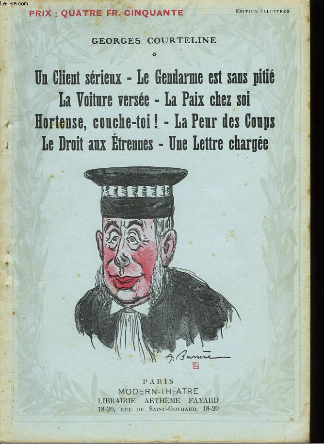 Un Clien srieux - Le Gendarme est sans piti - La Voiture verse - La Paix chez soi - Hortense, couche-toi ! - La Peur des Coups - Le Droit aux Etrennes - Une Lettre charge.