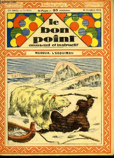 Le bon point, amusant et instructif. 23me anne, n1141 : Marouk, l'esquimau.