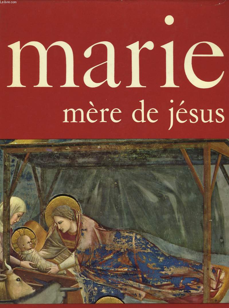 Marie, mère de Jésus.