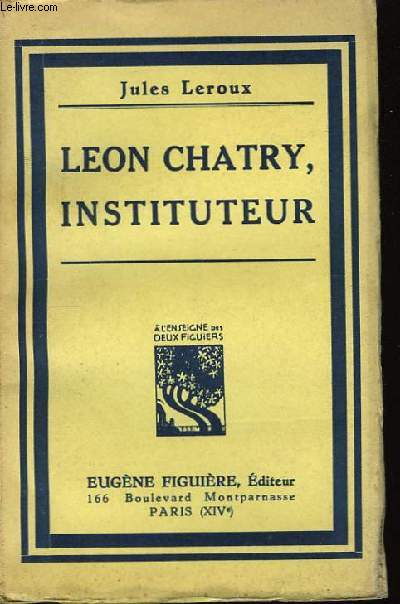 Lon Chatry, Instituteur.