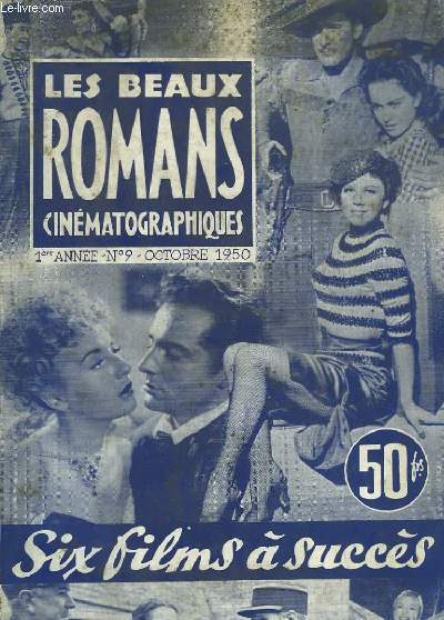 Les Beaux Romans Cinmatographiques N9 : Six films  succs.