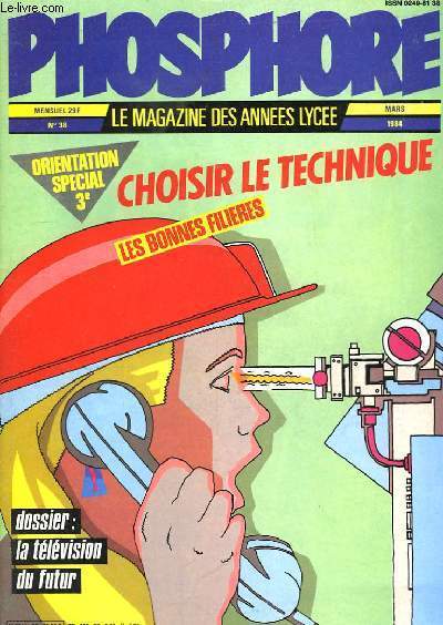 Phosphore n38 : Choisir le technique.