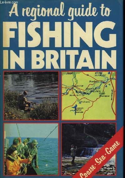 A regional guide to Fishing in Britain.