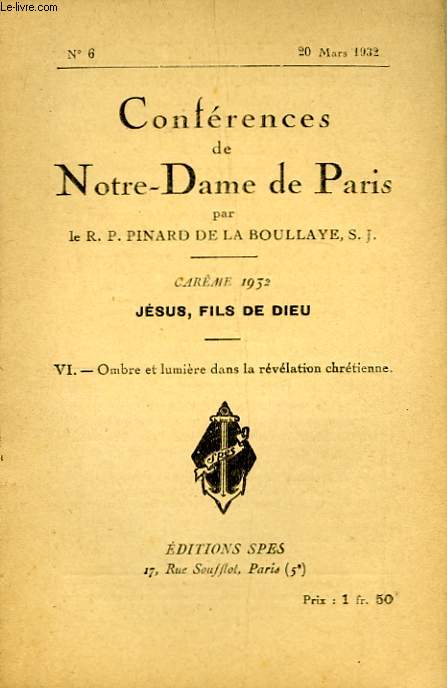 Confrences de Notre-Dame de Paris n6 : Ombre et Lumire dans la rvlation chrtienne.
