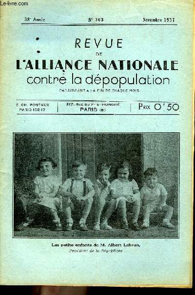 Revue de l'Alliance Nationale contre la Dpopulation. N303, 38me anne.